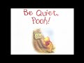 Disney Be Quiet Pooh Read Aloud