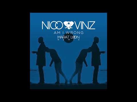 Nico & Vinz - Am I Wrong (Marat Leon Remix)