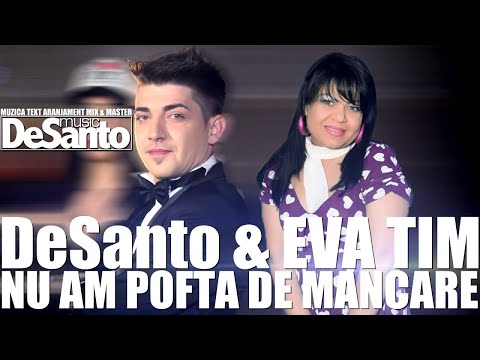 DESANTO & EVANDA - NU AM POFTA DE MANCARE