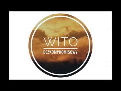 Wito - Bezkompromisowy