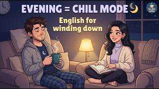 20 Minute Evening Routine Speaking Practice | English Conversation for A2-B1
