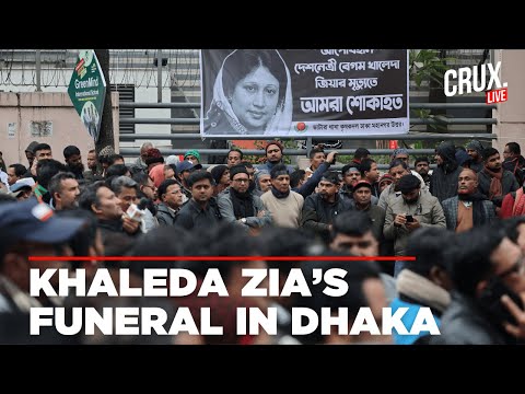 LIVE | Former Bangladesh PM Khaleda Zia's Funeral In Dhaka | State Honours | BNP | Tarique Rahman