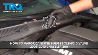 How to Replace Vapor Canister Purge Solenoid Valve 2005-2010 Chrysler 300