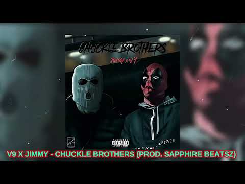 V9 & Jimmy - Chuckle Brothers (Prod. Sapphire Beatsz)