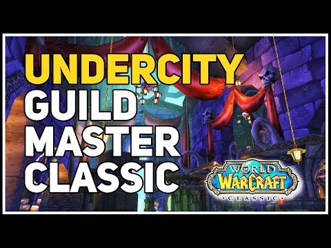 Undercity Guild Master WoW Classic