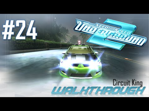 Need for Speed: Underground 2 (PC) | Walkthrough Part #24 - Circuit King (HARD) [HD 60FPS]