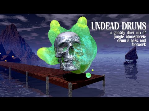 † Undead Drums † -  dark atmospheric jungle, drum & bass, footwork mix to hatch evil plots to