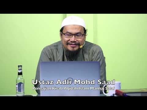 20240613 Ustaz Adli Mohd Saad : Pengajian Kitab Aqidah Islam Manhaj Salaf
