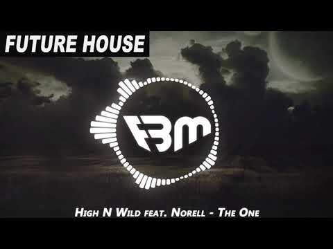 High n Wild feat. Norell - The One (Original Club Mix) | FBM