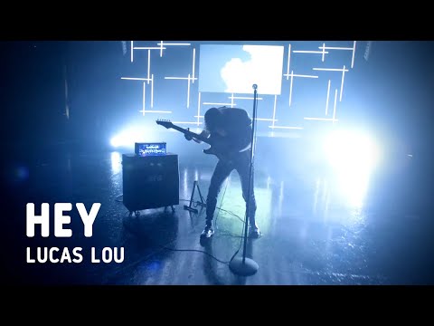 Lucas Lou - Hey (Official Music Video)