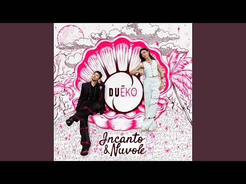 Incanto e Nuvole