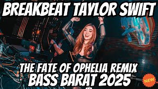 Download lagu dj the fate of ophelia remix breakbeat full bass - breakbeat bass concrete 2025 | viral tiktok mp3