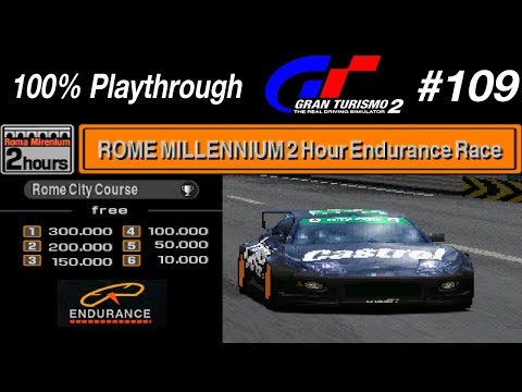 Gran Turismo 2 - #109 - Rome Millennium 2 Hours