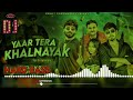 Yaar Tera Khalnayak Dj Remix || Kabootar Mare Gulel Te Kde Baaz Nahi Marte Remix Dj Neeraj Sopu