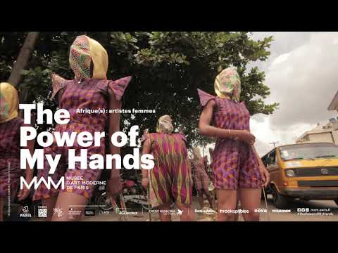Exposition The Power of my hands au Musée d'Art Moderne 