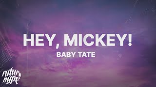Baby Tate - Hey, Mickey! (Lyrics) &quot;oh mickey you&#39;re so fine&quot;