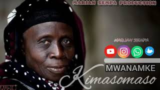 Kimasomaso - Mwanamke AUDIO  MARJAN SEMPA