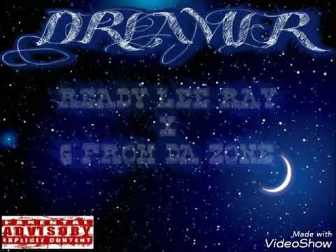 READY LEERAY - DREAMER 💤 (FEAT. G FROM DA ZONE)  [OFFICIAL AUDIO]