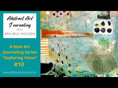 Art Journaling Ideas, Techniques & Process for Abstract Art Journal Page #10 - How to Paint Values
