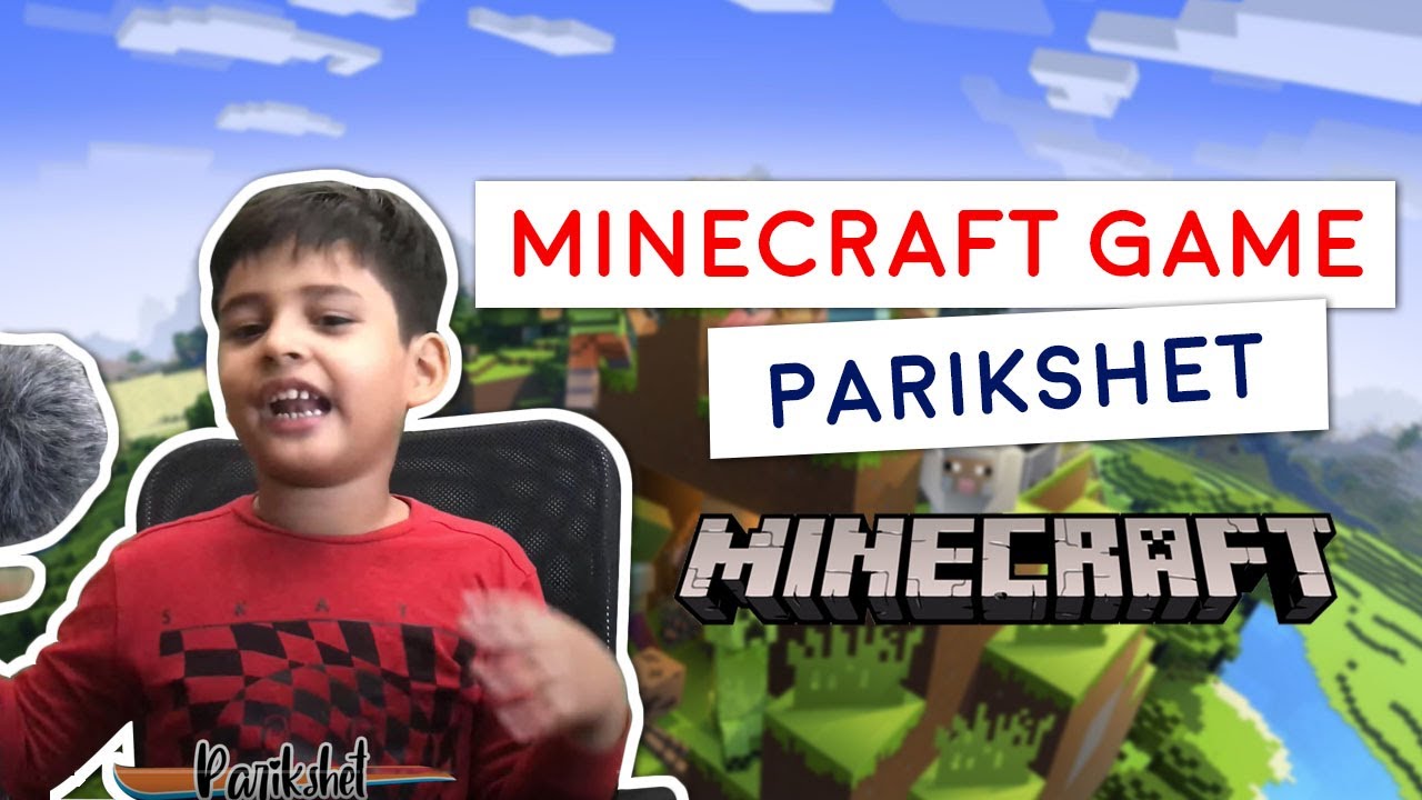 Lets play Minecraft game with Parikshet Youtube for Kids