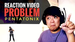 REACTION | [Official Video] Problem - Pentatonix (Ariana Grande Cover)
