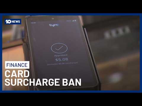 Expert's Warning As Card Surcharge Ban Hits Australia | 10 News