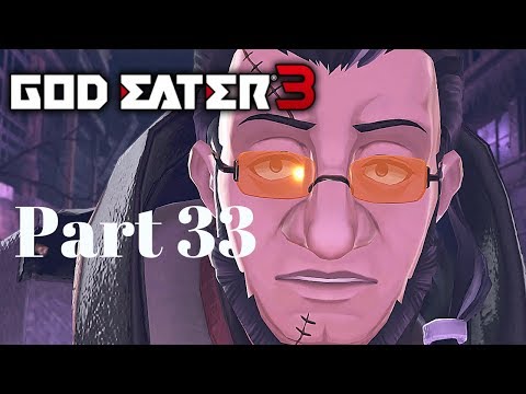 GOD EATER 3 Gameplay Walkthrough Part 33 - BARAN WANT PHYM! - PC 1080p - No Commentary