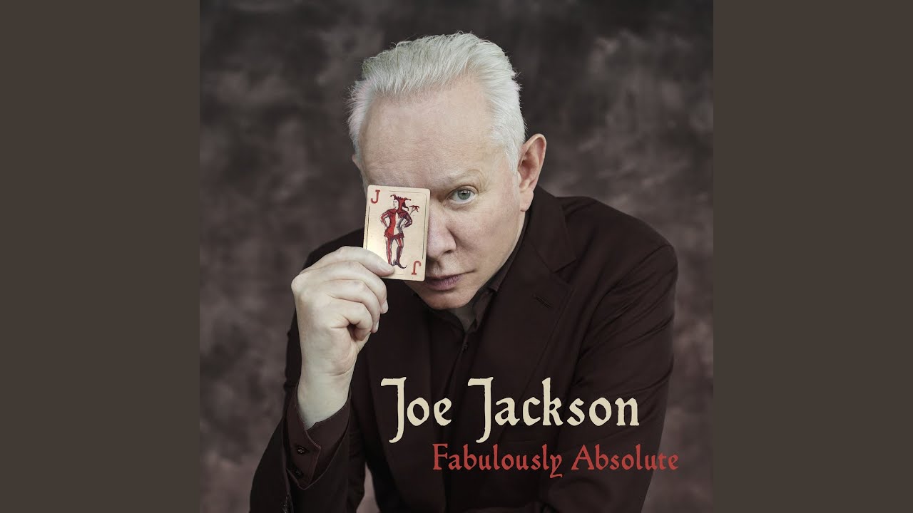 Joe Jackson - Fabulously Absolute