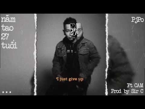 PJPO - "NĂM 27 TUỔI" (feat CAM)