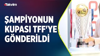 Şampiyon Trabzonspor'un kupası TFF'ye gönderildi