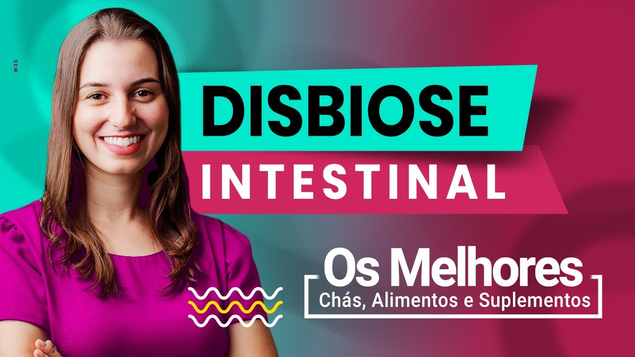 Disbiose Intestinal: O que é, Como Tratar, Alimentos para melhorar a Flora Intestinal