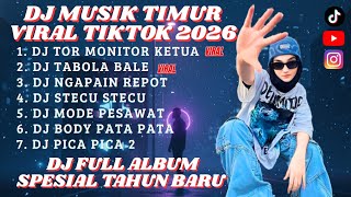 Download lagu DJ Lagu Timur Viral 2026 🔥 | Tor Monitor Ketua - STECU-STECU - Tabola Bale - Pica Pica 2 Tahun Baru mp3