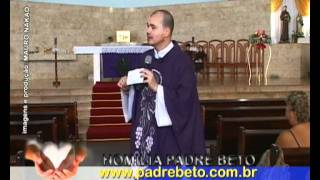 HOMILIA PADRE BETO 04-12-11