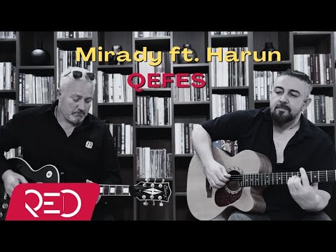 Mirady ft. Harun - Qefes [Official Video]