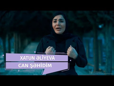 Xatun  - Can Şəhidim