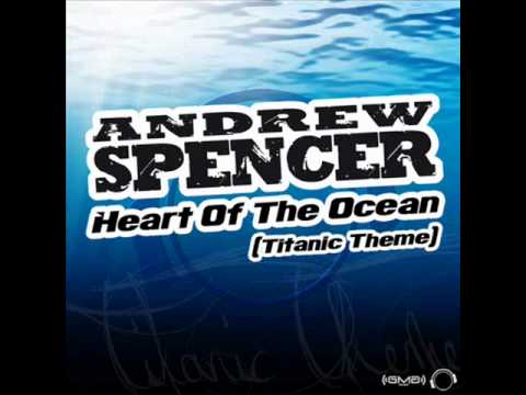 Andrew Spencer - Heart Of The Ocean