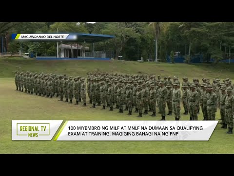 Regional TV News: 100 miyembro ng MILF at MNLF, magiging bahagi na ng PNP