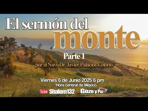 🔴EL SERMÓN DEL MONTE ¿QUÉ ENSEÑA REALMENTE? PARTE 1 por el Naví Dr. Javier Palacios Celorio