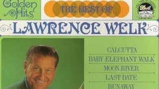 Calcutta - Lawrence Welk And His Orchestra