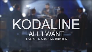 Kodaline - All I Want (Live @ O2 Academy Brixton)