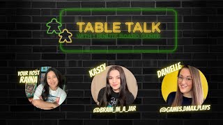 Table Talk with Danielle and Kasey!