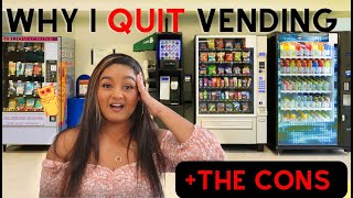 Why I QUIT Vending Machine Business: The Cons of Vending Machine Business