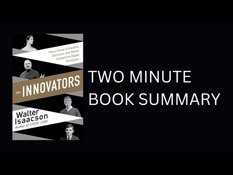 The Innovators by Walter Isaacson Book Summary