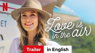 Download lagu Love is in the Air (Trailer) | Trailer in English | Netflix mp3