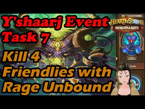 Y'shaarj Event Task 7:  Kill Atleast 4 Friendlies with Rage Unbound | Rage Unfound  | Mercenaries