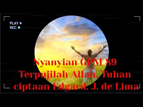 Nyanyian GPM 89 Terpujilah Allah, Tuhan