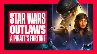 De nieuwe Star Wars Outlaws DLC: A Pirate's Fortune