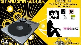 Sit And Spin with Joe - Episode 144: &quot;The Fags - Detroit Power Pop&quot;