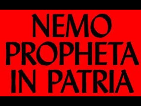 Nemo profeta in patria