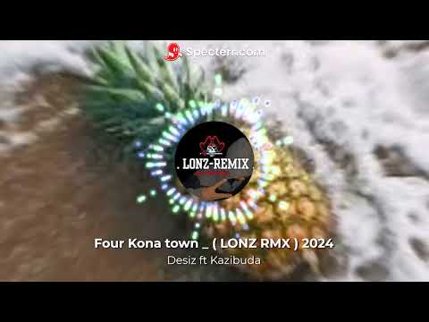 Four Kona town _ ( LONZ RMX ) FENUA 2024